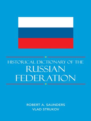 cover image of Historical Dictionary of the Russian Federation